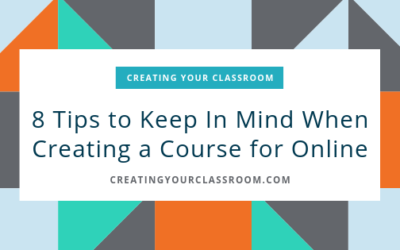 8 Tips to Keep In Mind When Creating a Course for Online