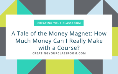A Tale of the Money Magnet: How Much Money Can I Really Make with a Course?